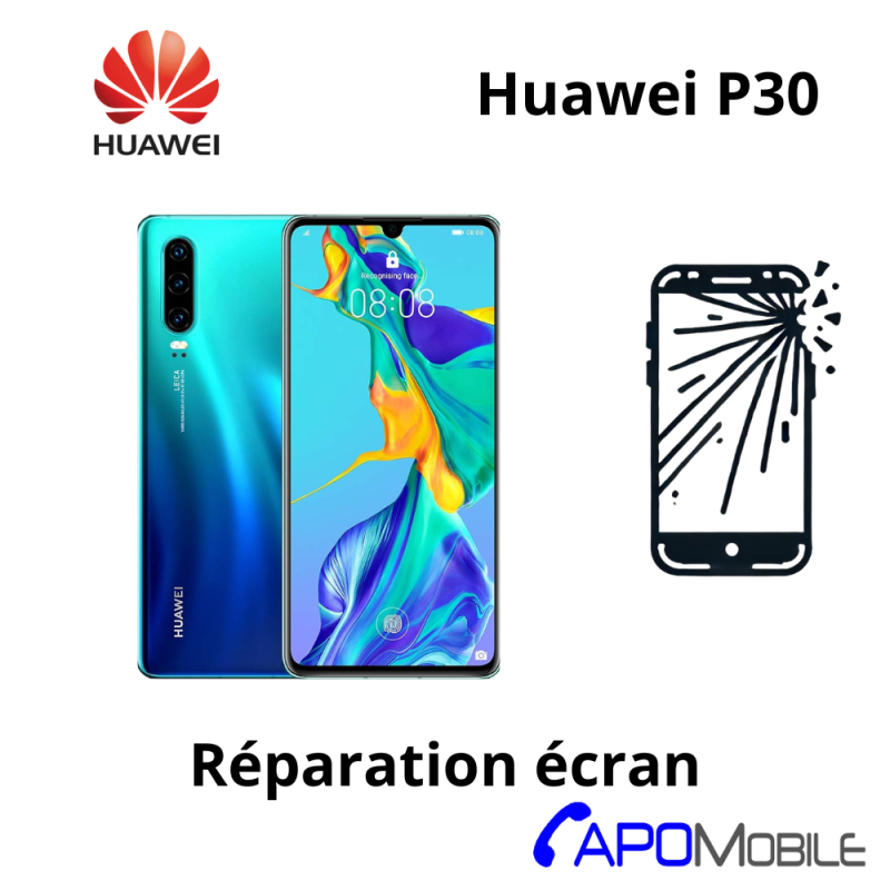 Réparation Écran Huawei P30 - APOMobile